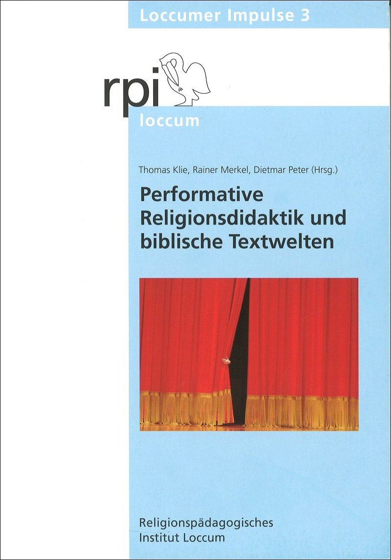 Performative Religionsdidaktik und biblische Textwelten (E-Book) Loccumer Impulse 3