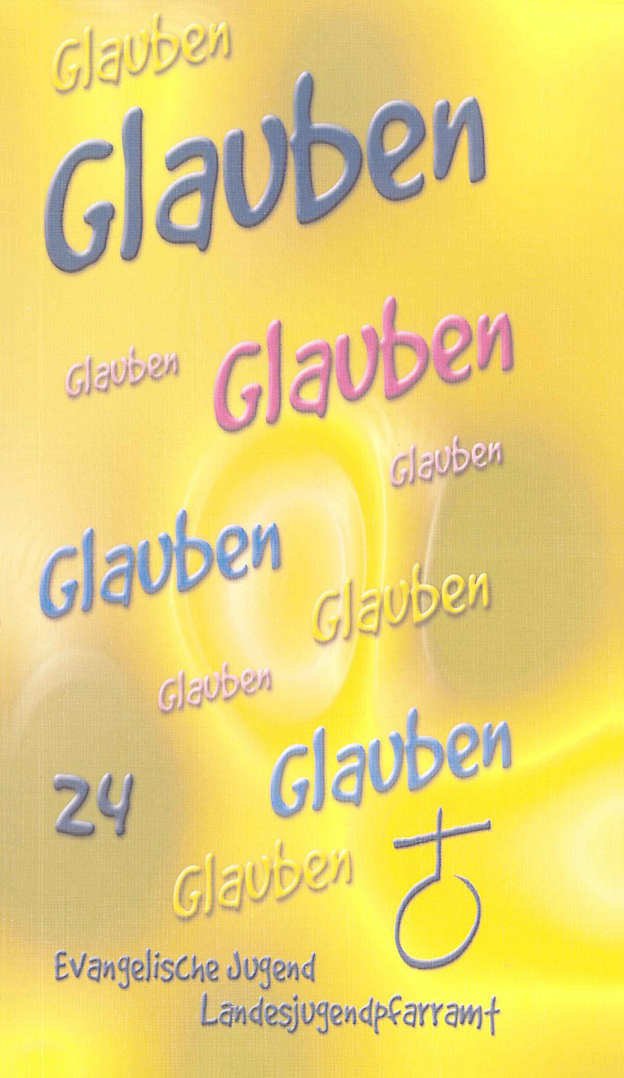 12-500028 Glauben – Themenbuch 24 / Landesjugendpfarramt