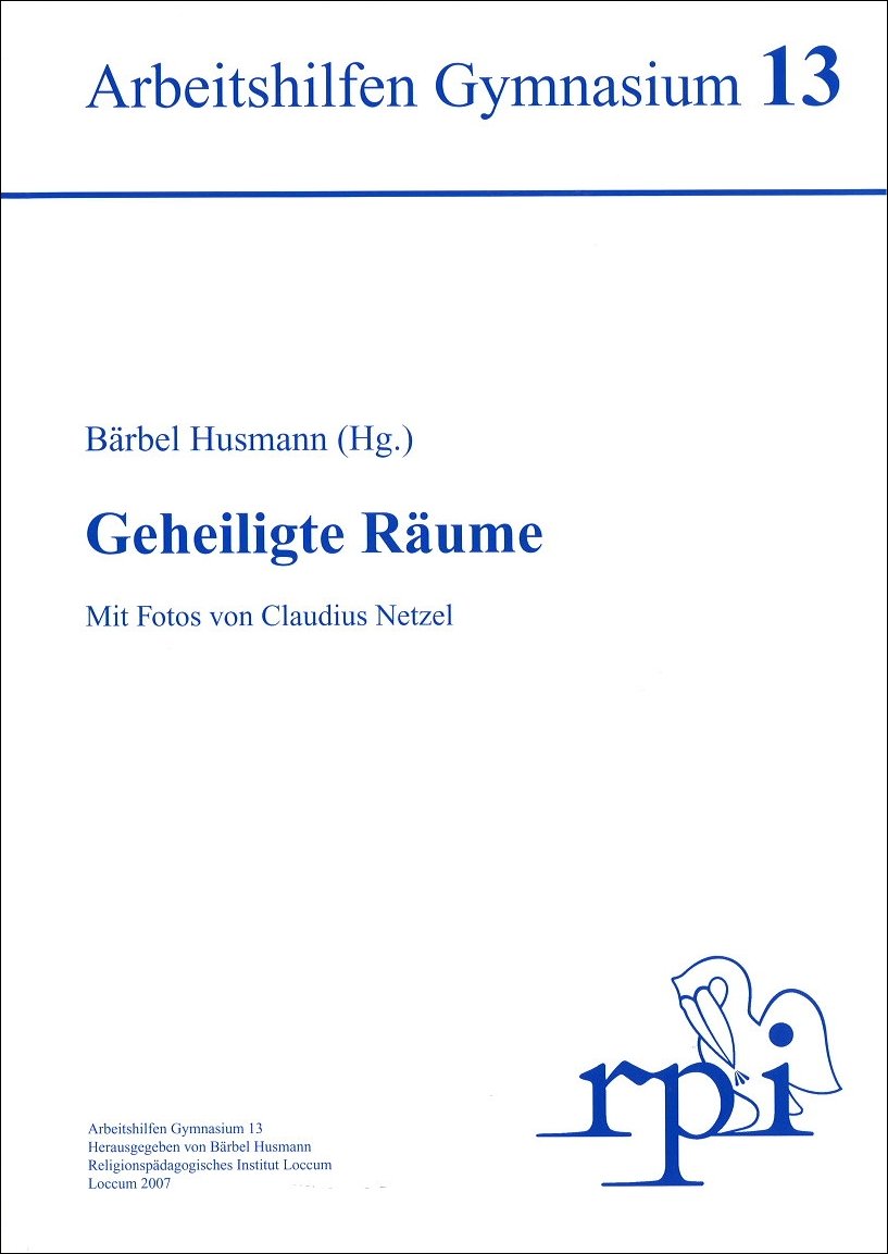 Geheiligte Räume - Arbeitshilfe Gymnasium 13