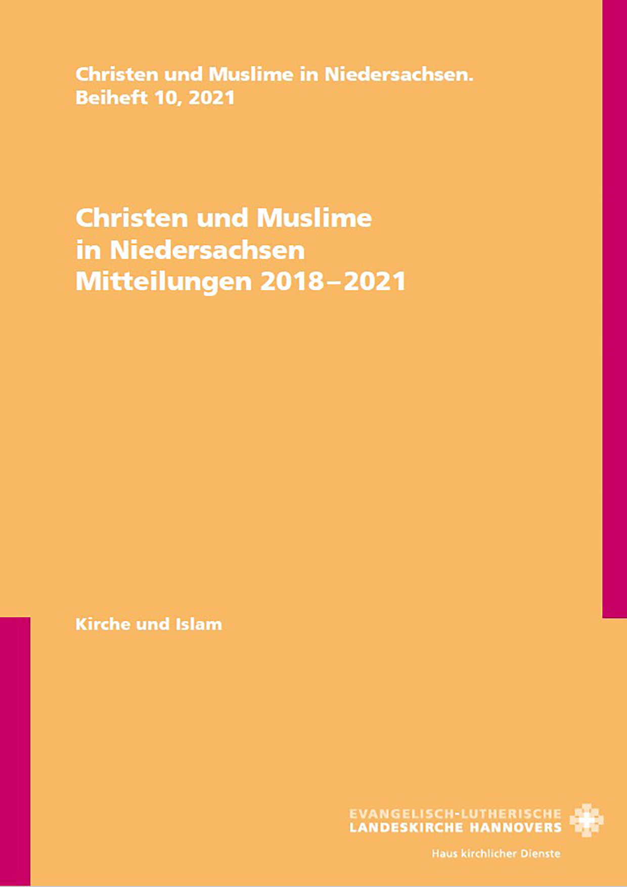 12-600048 Christen und Muslime in Niedersachsen – Mitteilungen 2018 bis 2021