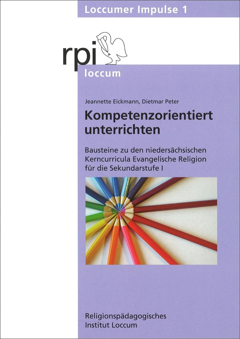 Kompetenzorientiert unterrichten - Loccumer Impulse 1