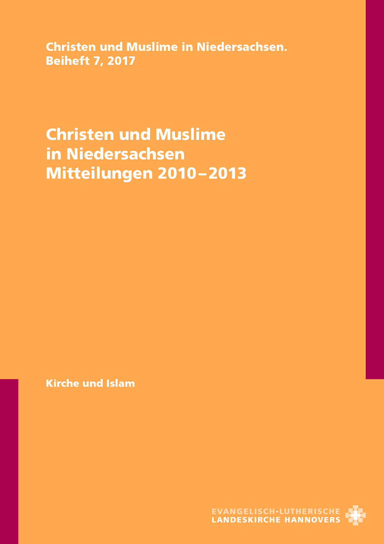 12-600046 Christen und Muslime in Niedersachsen – Mitteilungen 2010 – 2013
