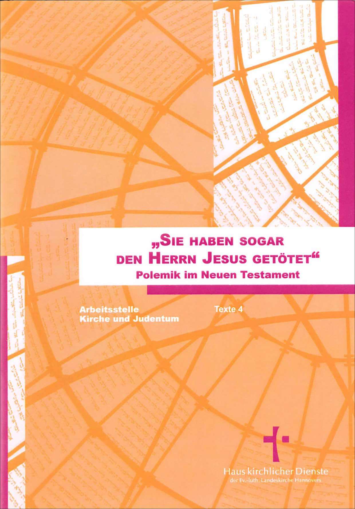 12-600073 Sie haben sogar den Herrn Jesus getötet. Polemik im Neuen Testatment