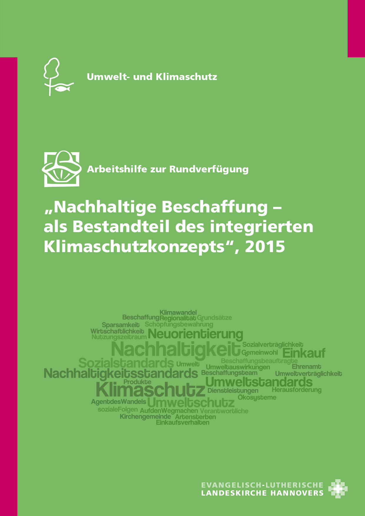 12-300032 Einführung nachhaltiger Beschaffung: Rundverfügung mit Arbeitshilfe G 16/2015