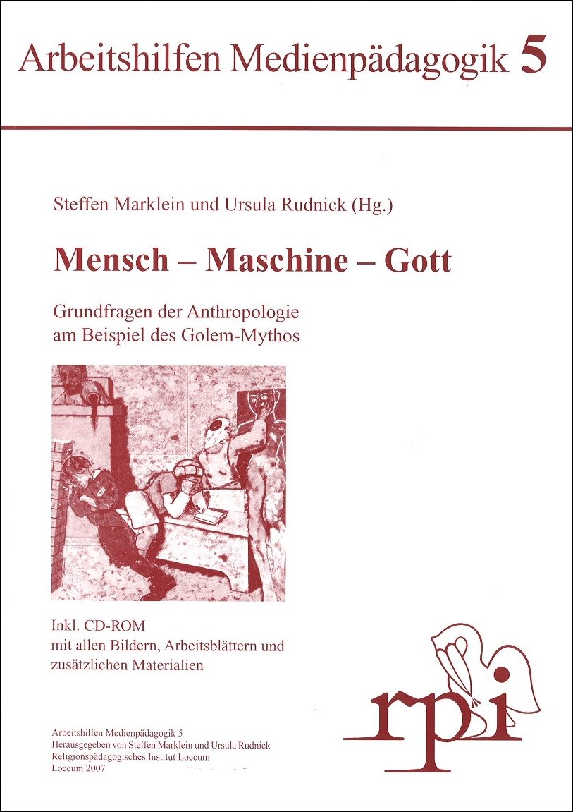Mensch-Maschine-Gott -  Arbeitshilfe Medien 5