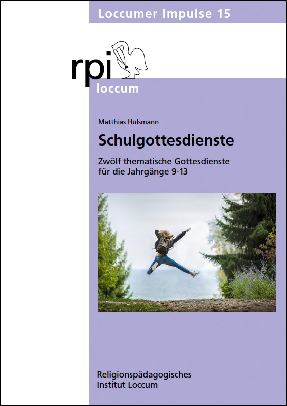 Schulgottesdienste - Loccumer Impulse 15