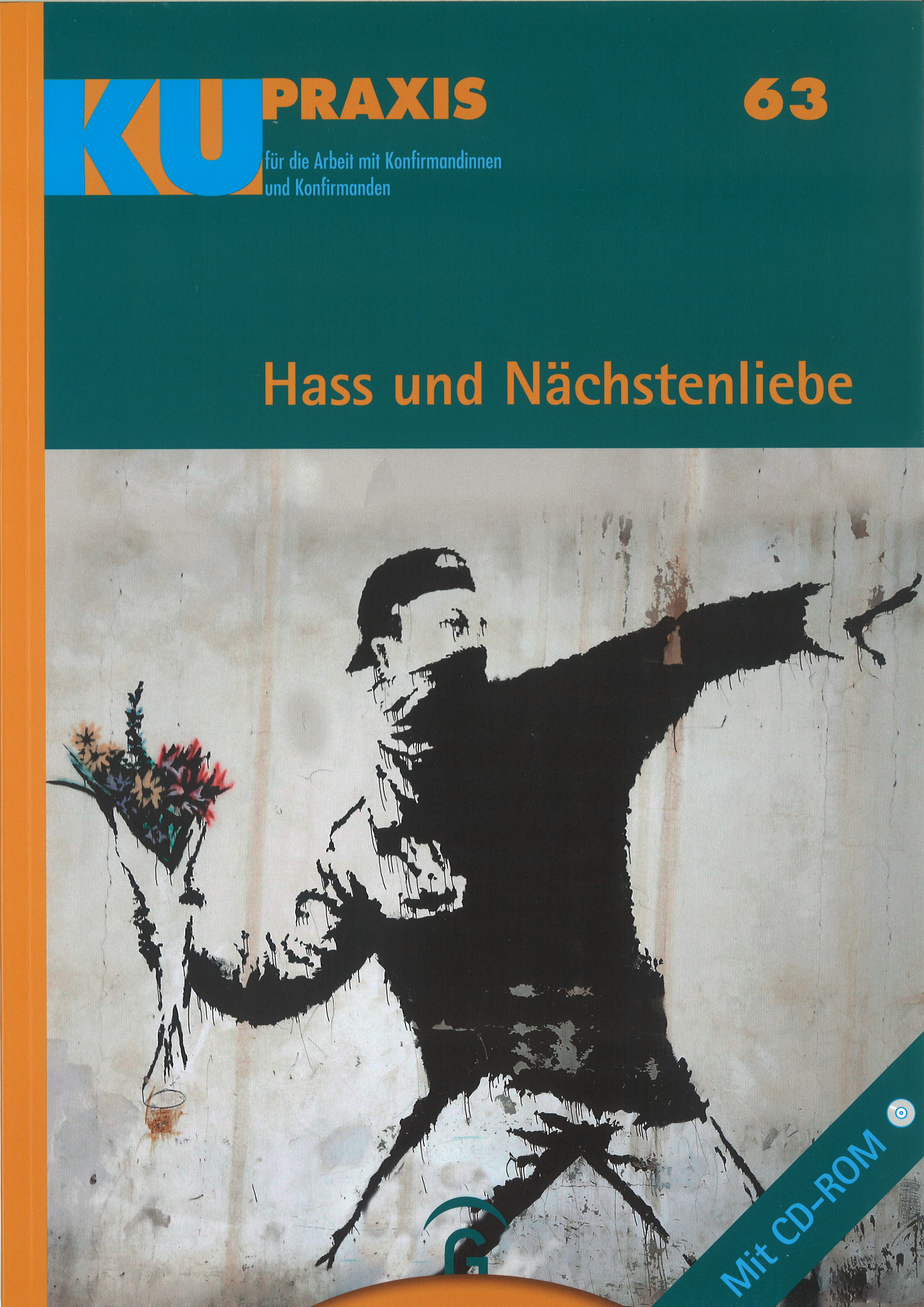 Hass und Nächstenliebe - KU Praxis 63