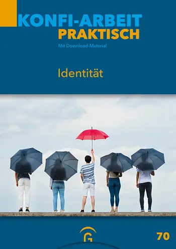 Konfi-Arbeit Praktisch 70 - Identität