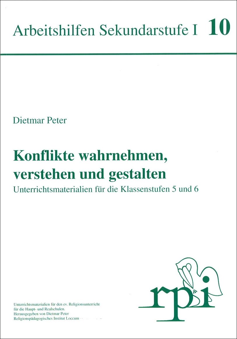 Konflikte wahrnehmen, verstehen und gestalten - Arbeitshilfe Sek I 10